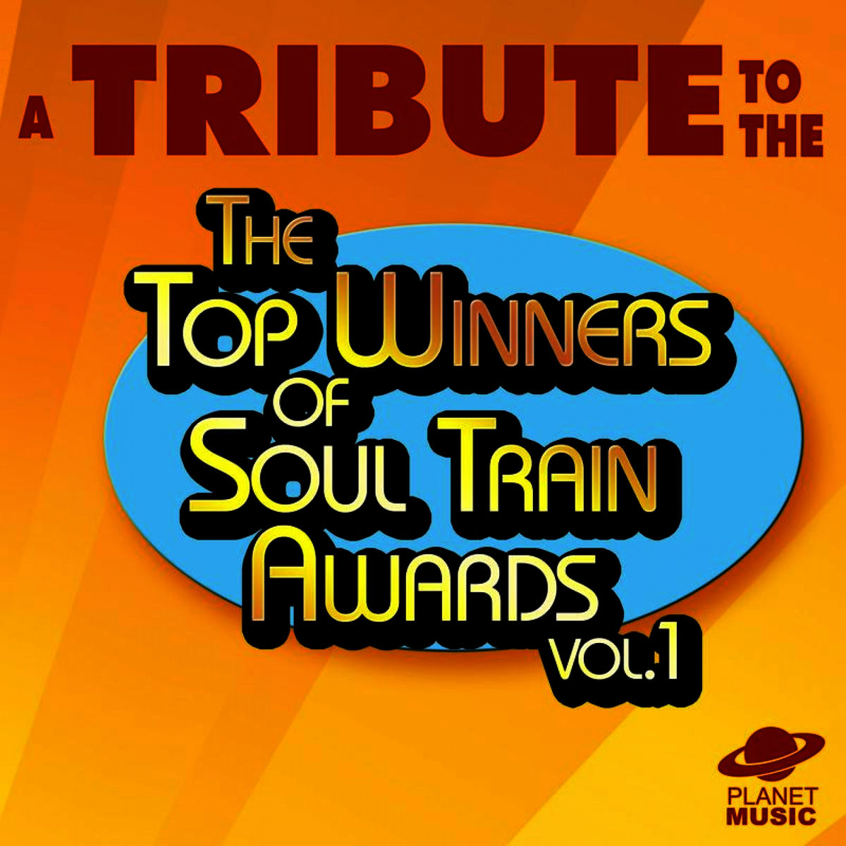 Album cover of A Tribute to the Top Winners of the Soul Train Awards, Vol. 1