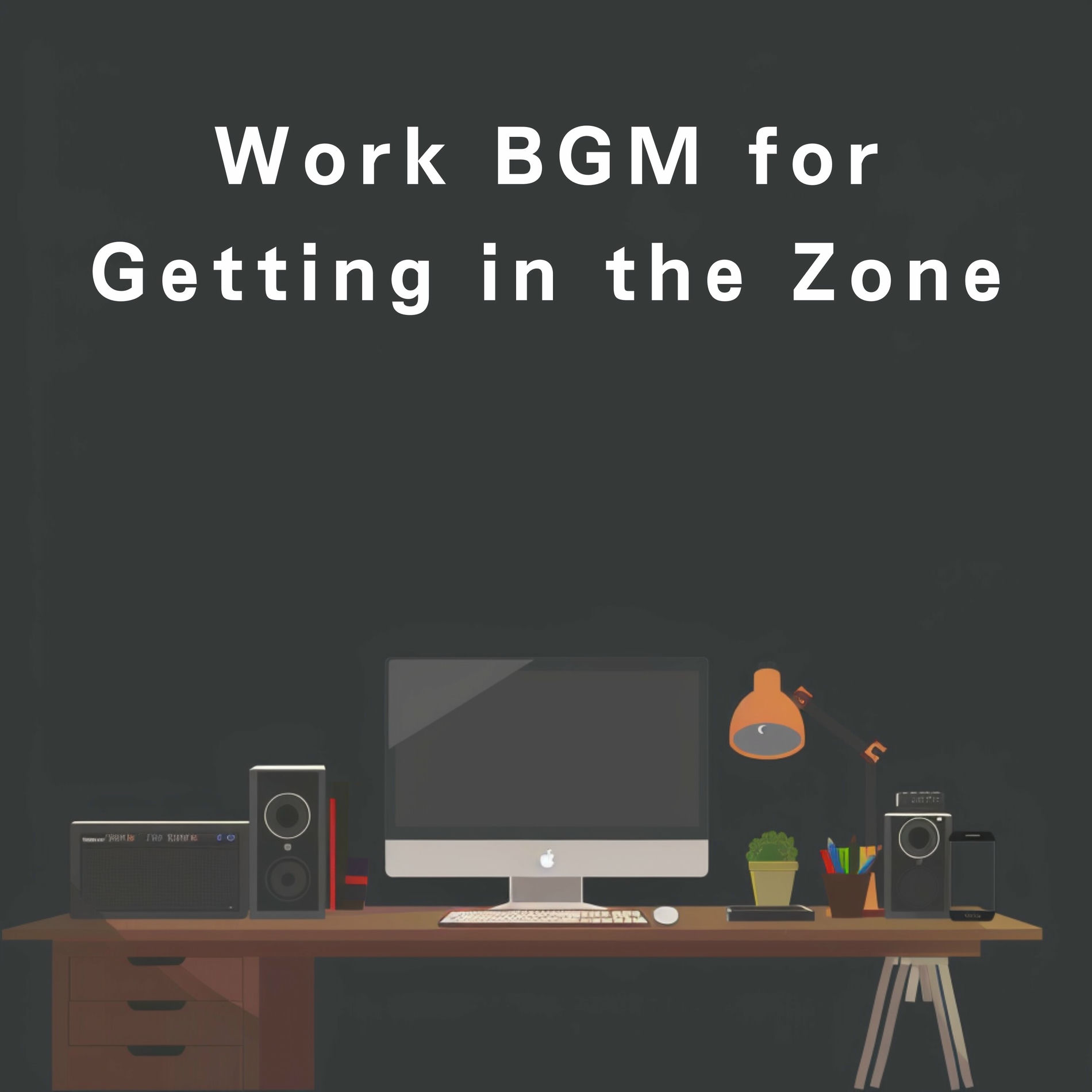 Album cover of Work BGM for Getting in the Zone