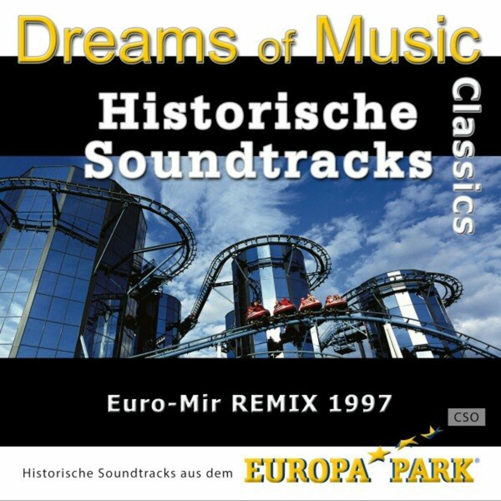 Picture of Dreams of Music Classics - Historische Soundtracks Aus Dem Europa-Park (Euro-Mir Remix 1997)