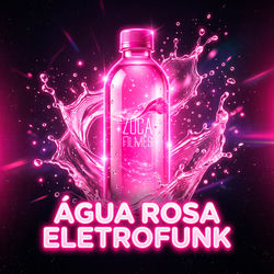 Cover of Agua Rosa Eletrofunk by undefined
