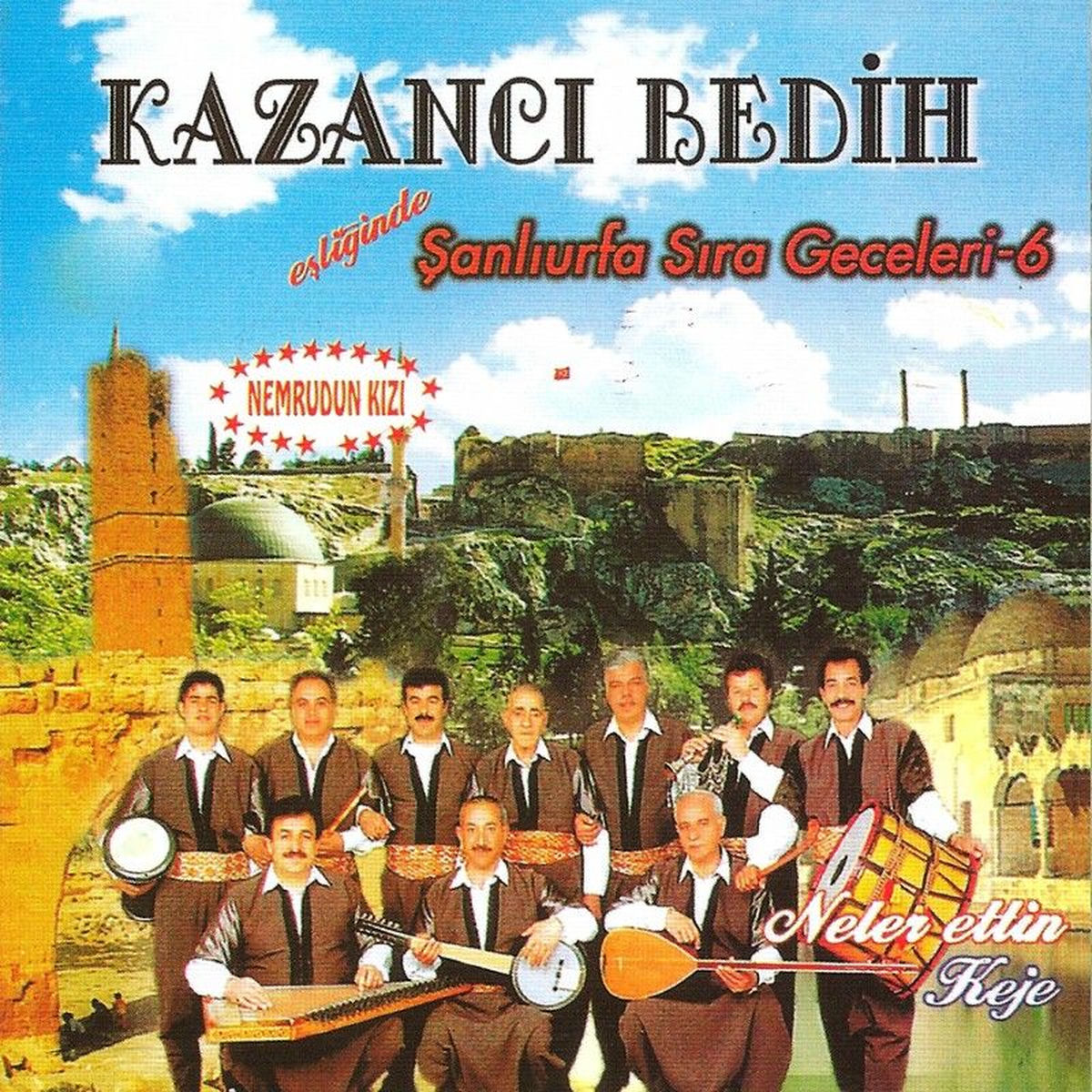 Album cover of Eşliğinde Şanlıurfa Sıra Geceleri, Vol. 6 (Nemrudun Kızı/ Neler Ettin Keje)