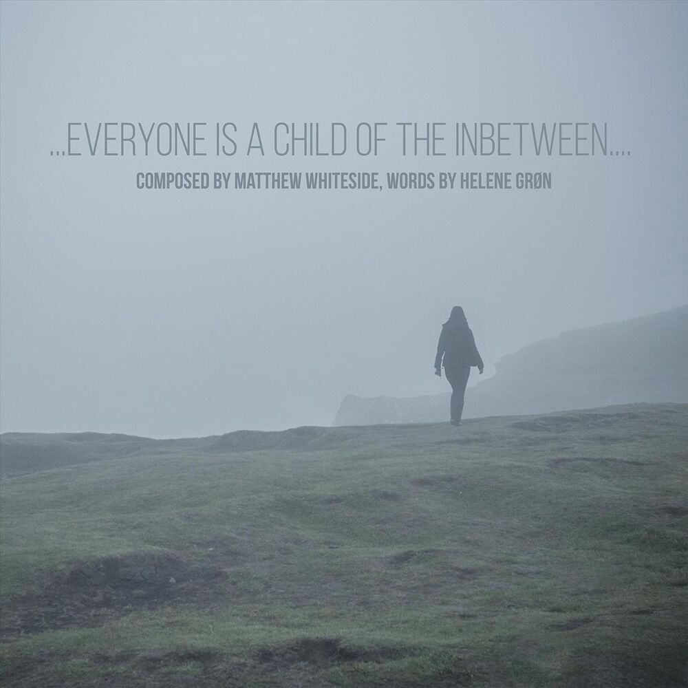 Picture of ...Everyone Is a Child of the Inbetween ...