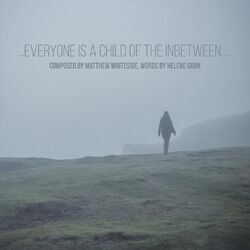Cover of ...Everyone Is a Child of the Inbetween ...