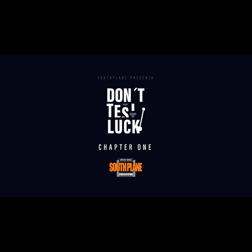 Don,t test luck Chapter One (One Track)