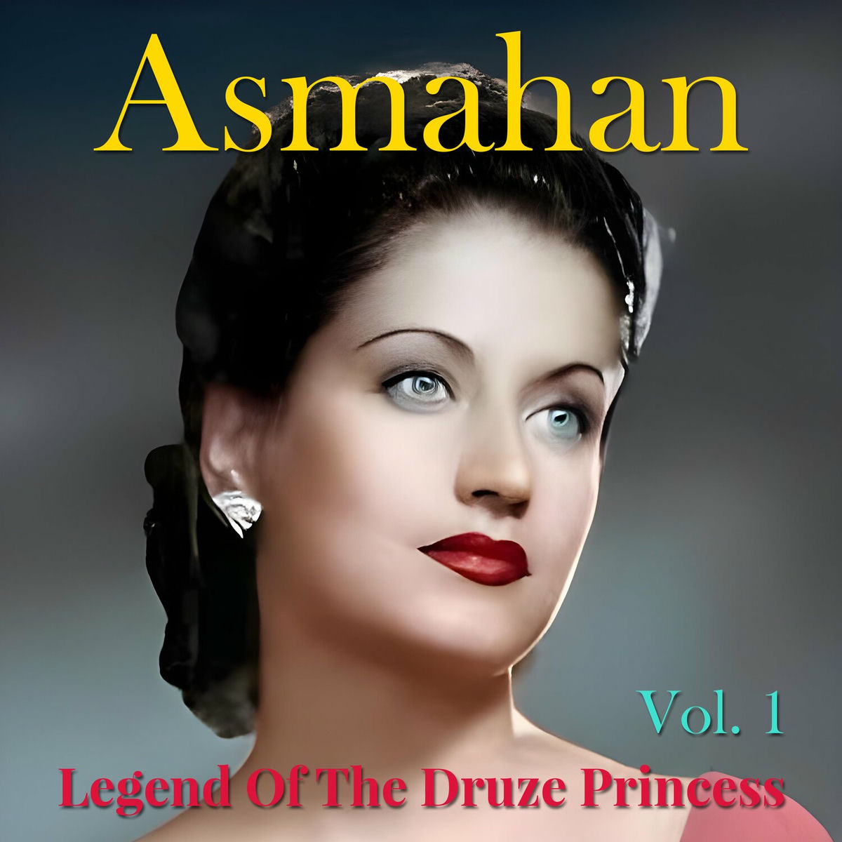 Album cover of Legend of the Druze Princess,Vol. 1