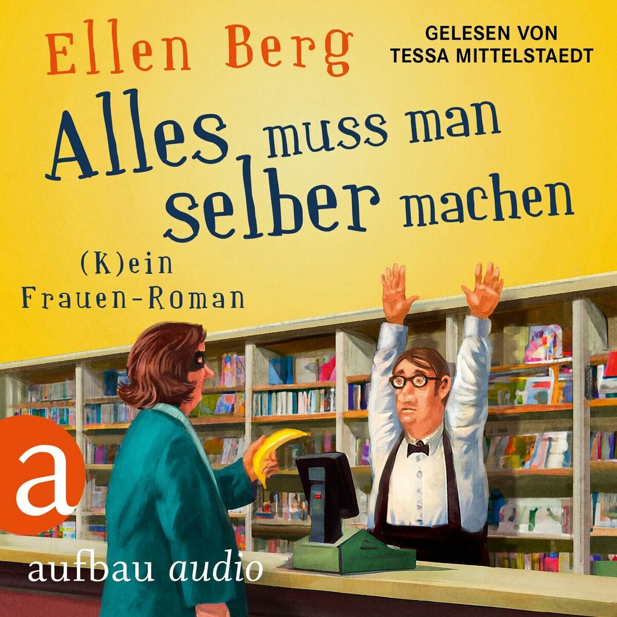 Album cover of Kapitel 1 - Alles muss man selber machen - (K)ein Frauen-Roman