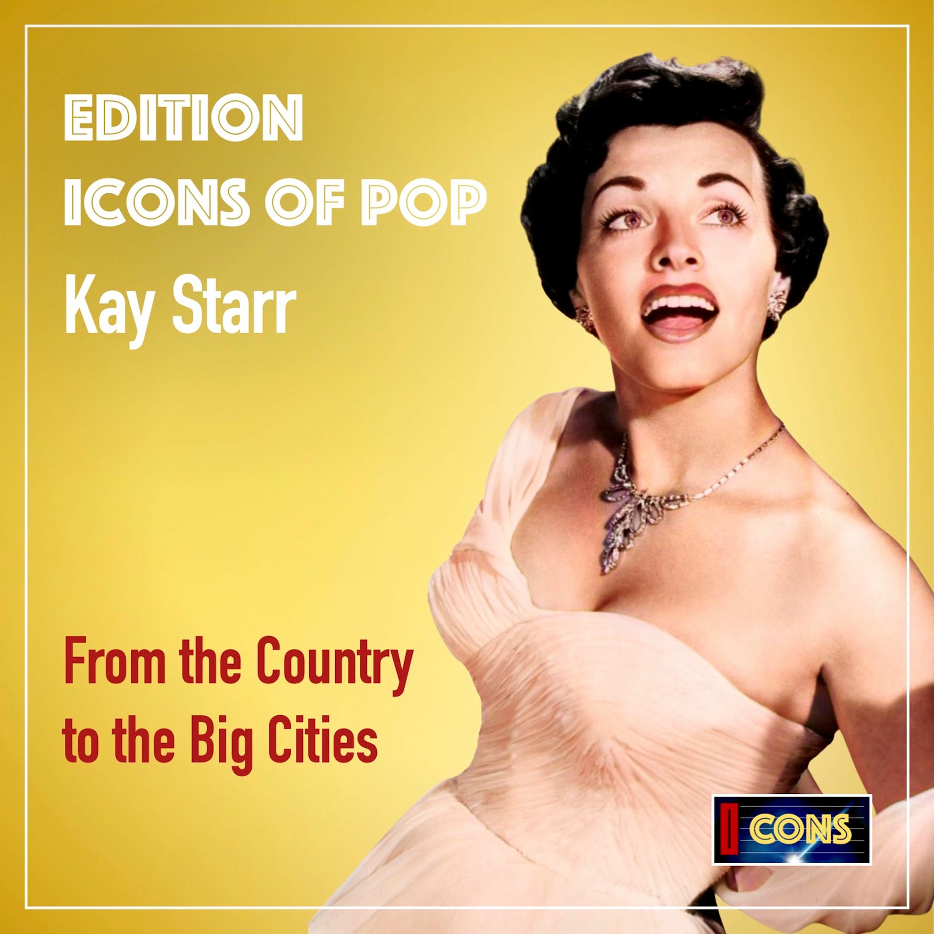 Album cover of Kay Starr: From the Country to the Big Cities (2025 Remaster)