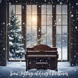 Cover of Snow Falling at Cozy Christmas: Beautiful Piano