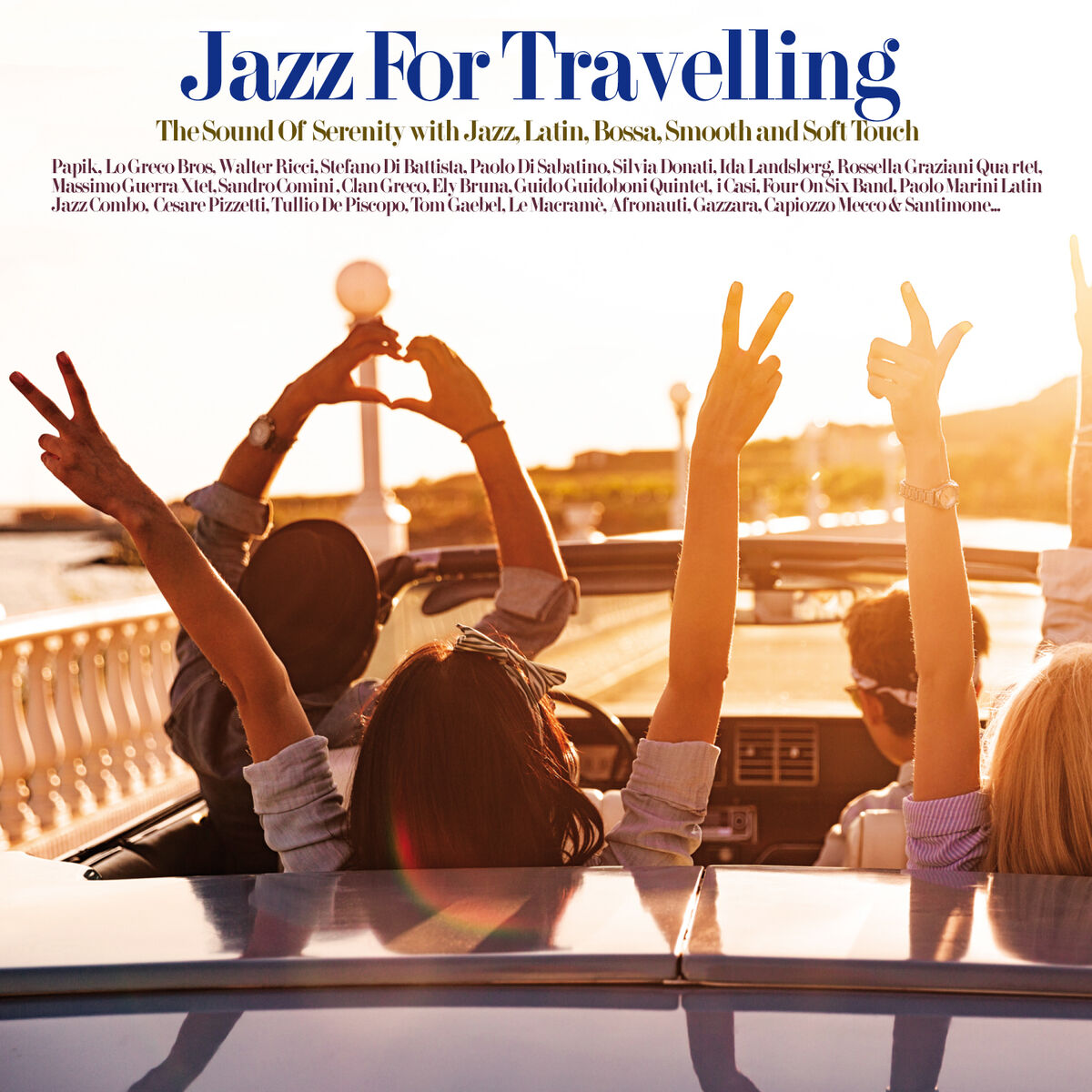 Album cover of Jazz For Traveling (The Sound Of Serenity with Jazz, Latin, Bossa, Smooth and Soft Touch)