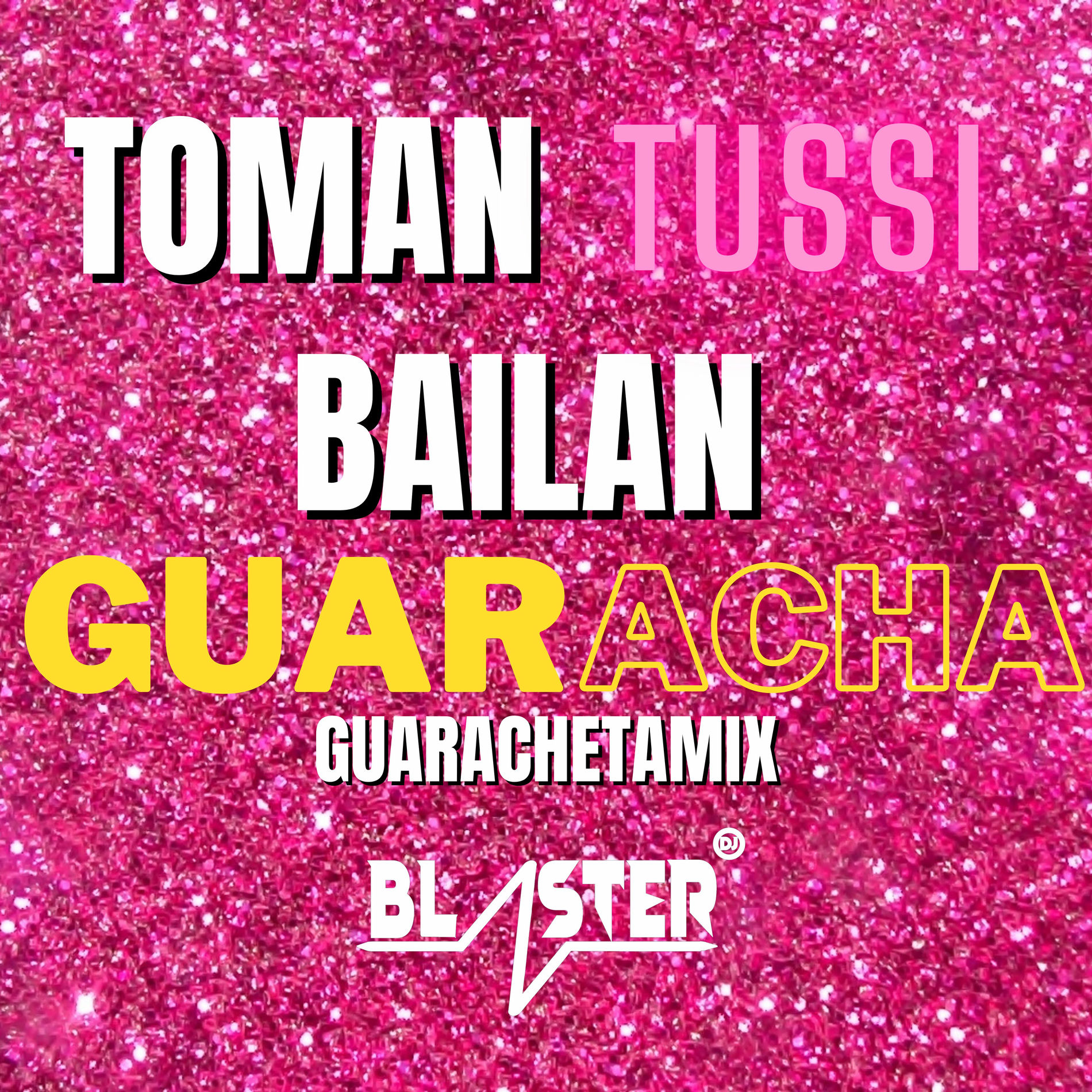 Album cover of Toman Tussi y Bailan Guaracha