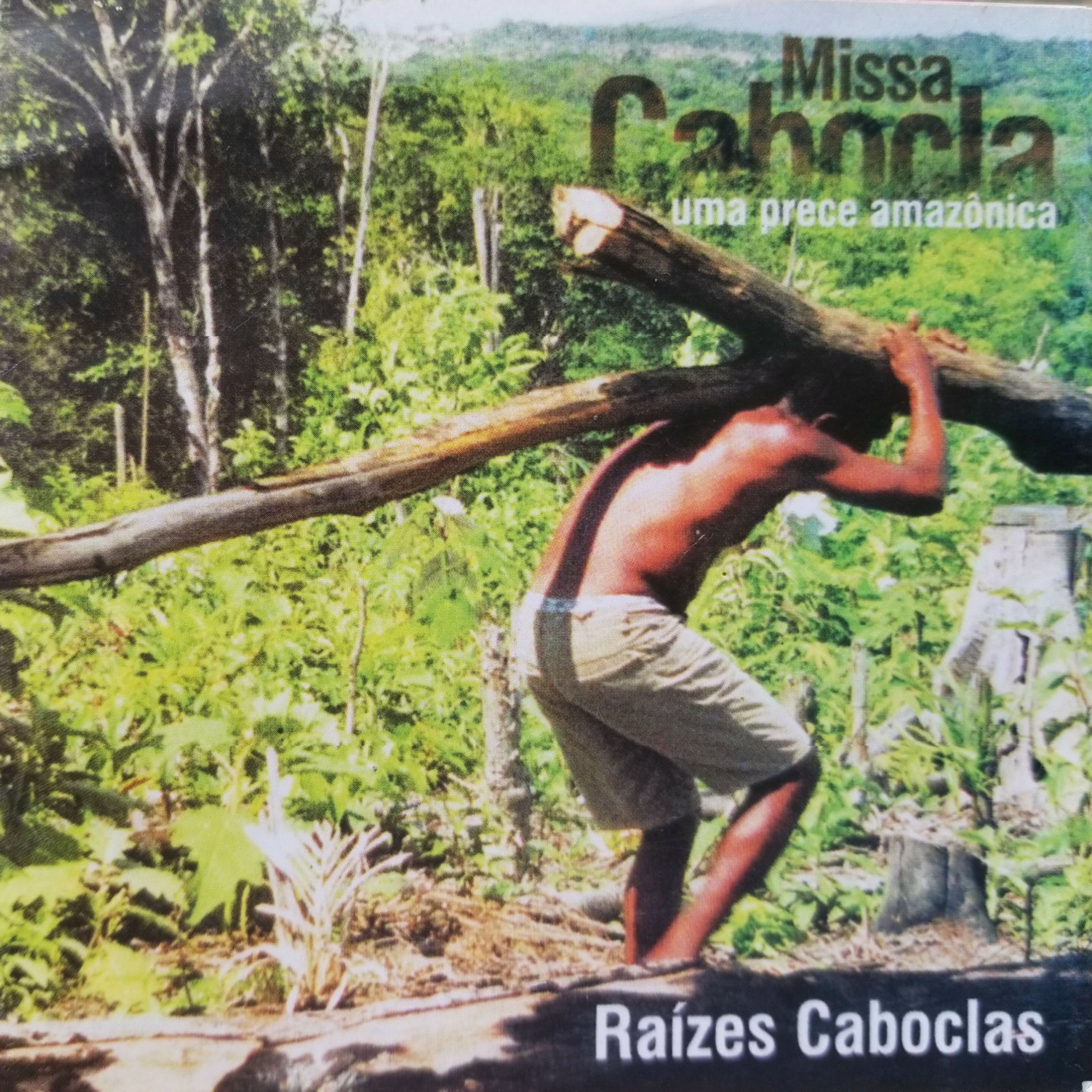 Album cover of Missa Cabocla, uma Prece Amazônica