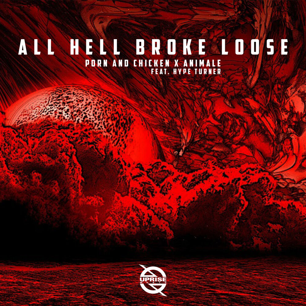 Picture of All Hell Broke Loose (feat. Hype Turner)
