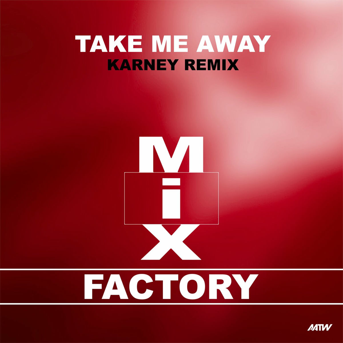 Album cover of Take Me Away (Karney Remix)