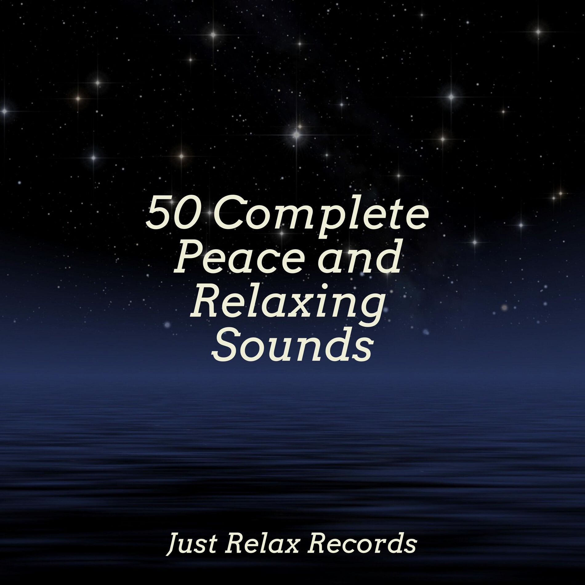 Album cover of 50 Complete Peace and Relaxing Sounds