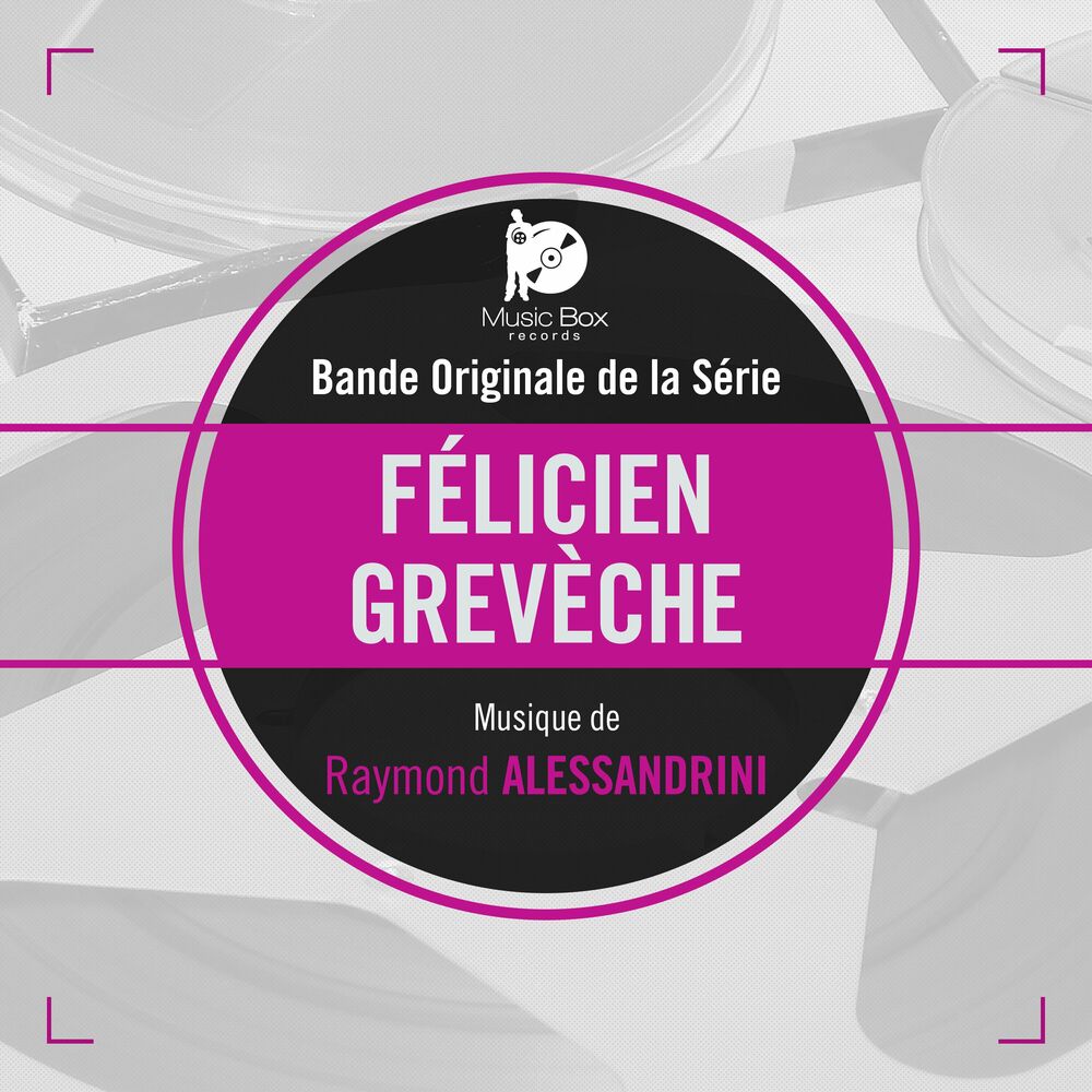 Picture of Félicien Grevèche (Bande originale de la série)