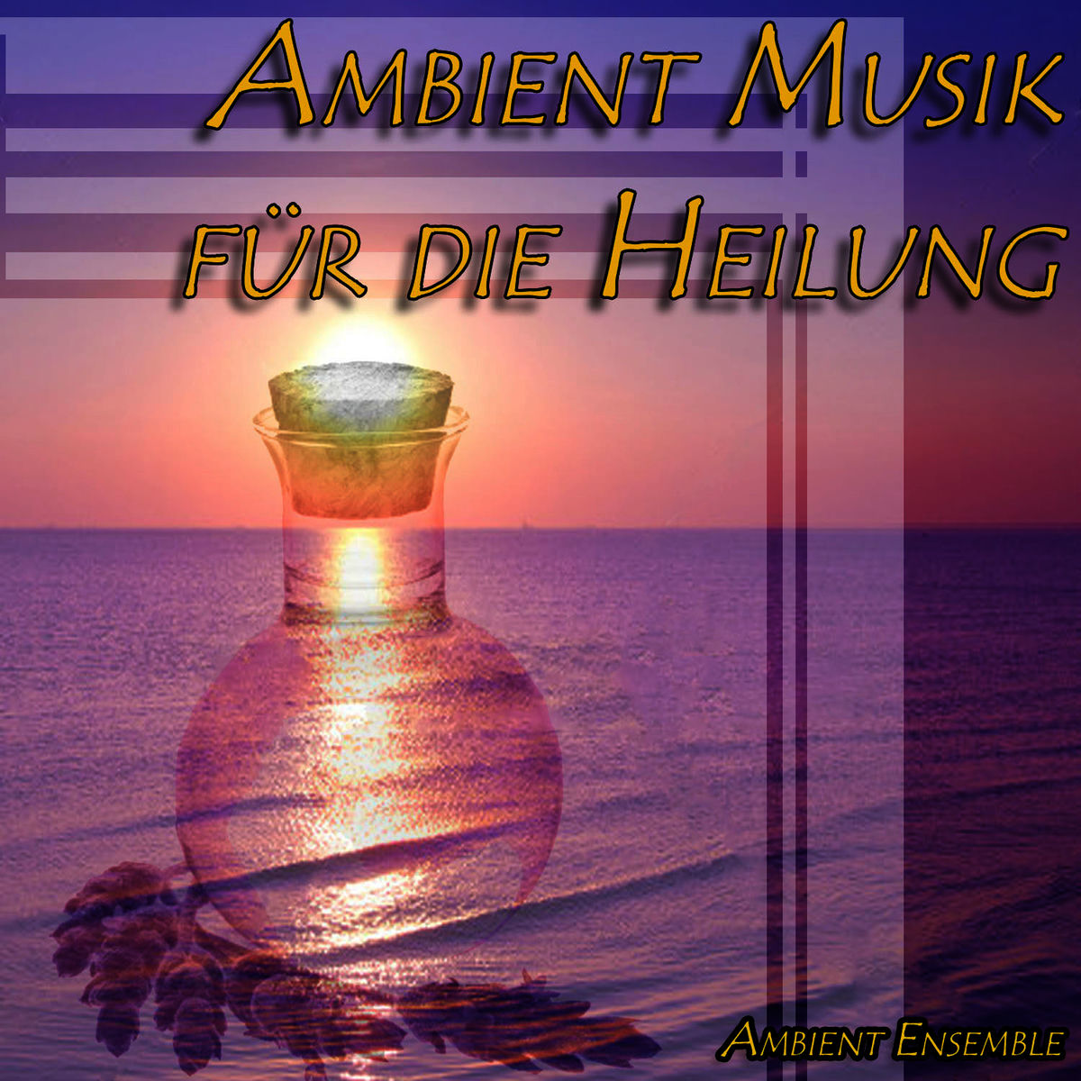 Album cover of Ambient Musik für die Heilung