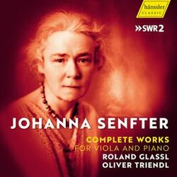 Cover of Johanna Senfter - Complete Works for Viola And Piano