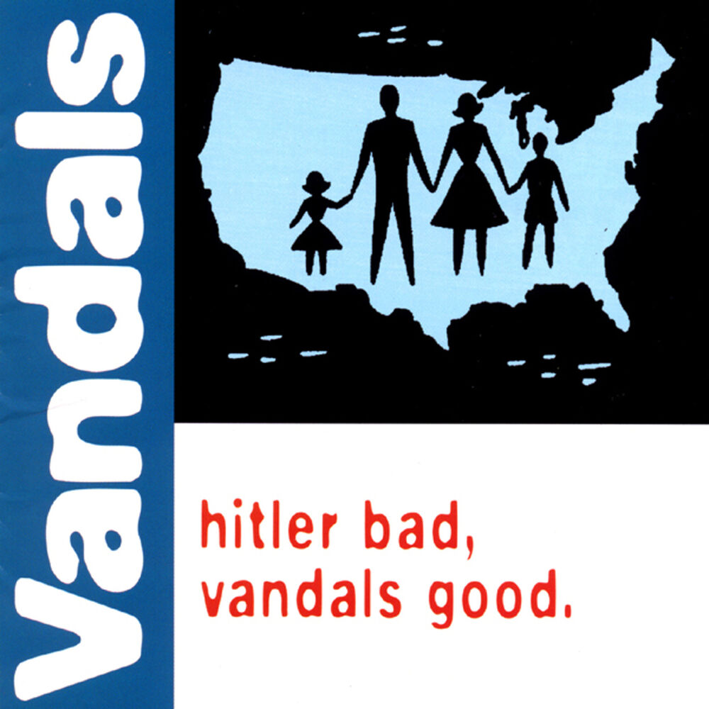 Picture of Hitler Bad, Vandals Good