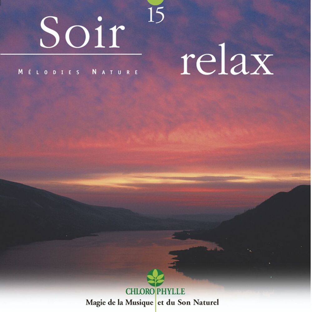 Picture of Chlorophylle 15 : Soir relax (Mélodies nature)