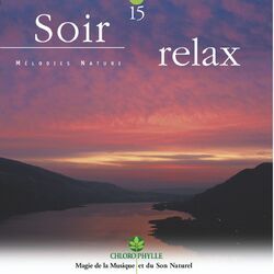 Cover of Chlorophylle 15 : Soir relax (Mélodies nature)