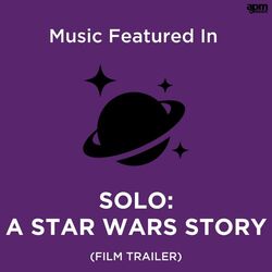 Cover of Music from "Solo: A Star Wars Story” Official Trailer