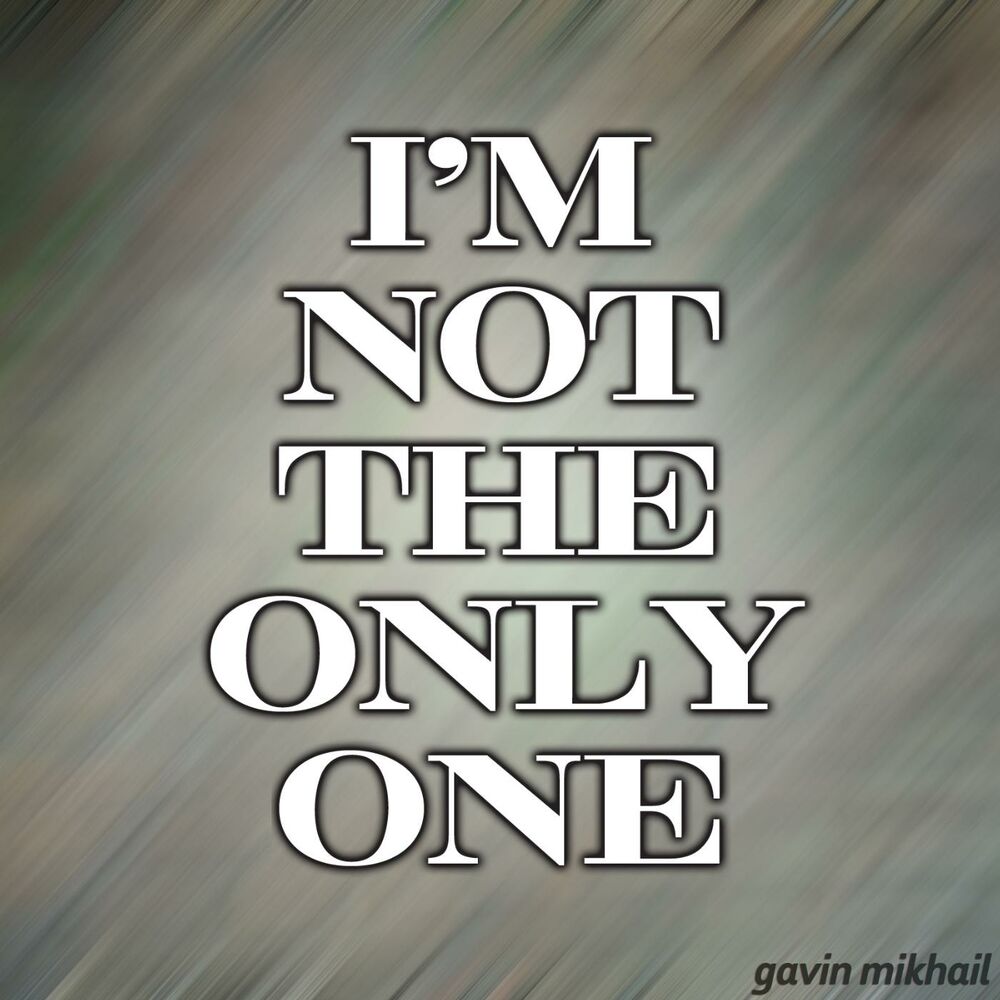 Picture of Im Not The Only One