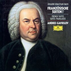 Cover of J.S. Bach: French Suites Nos. 1-6 (Andrei Gavrilov — Complete Recordings on Deutsche Grammophon, Vol. 2)