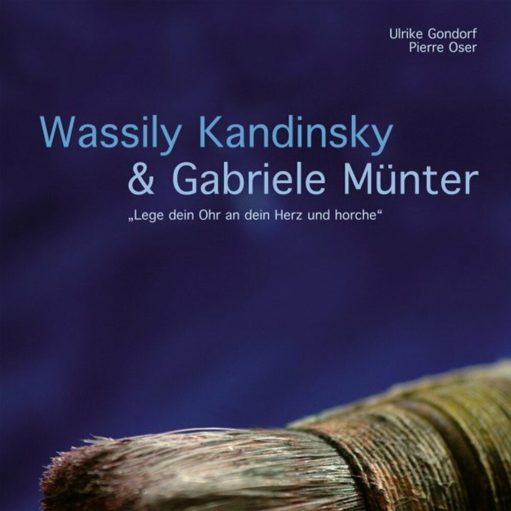 Picture of Wassily Kandinsky & Gabriele Münter - "Lege dein Ohr an dein Herz und horche"