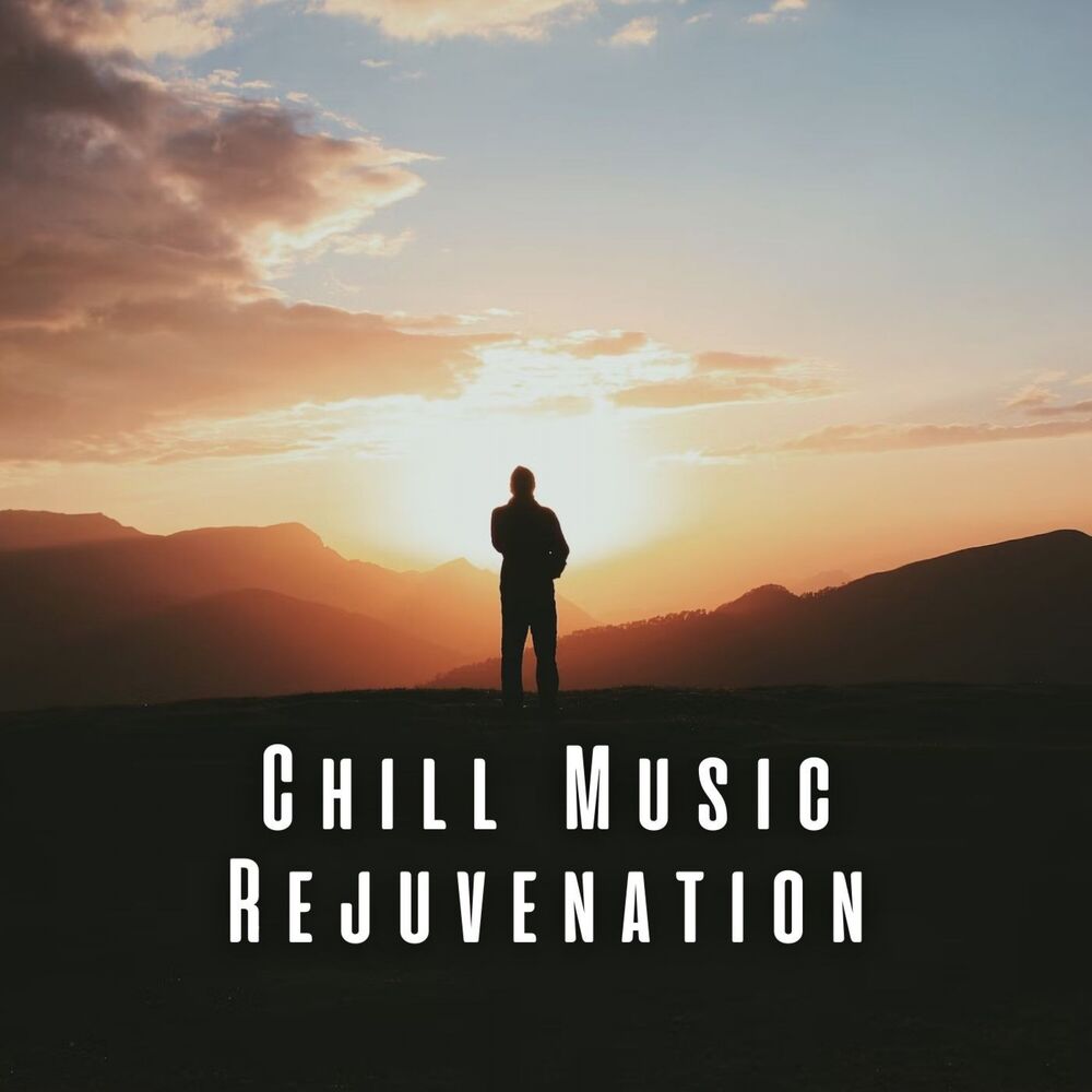 Picture of Chill Music Rejuvenation
