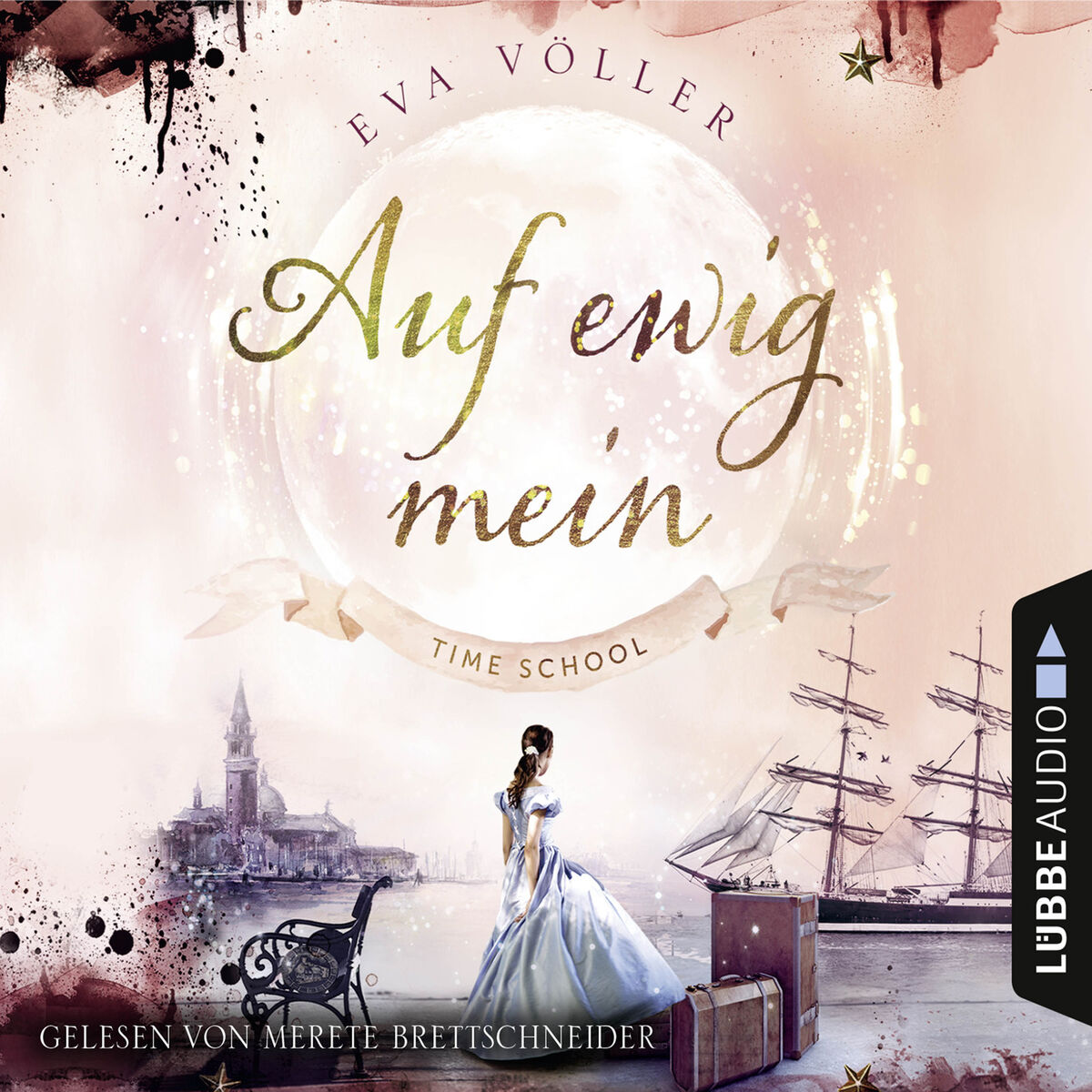 Album cover of Auf ewig mein - Time School, Band 2 (Gekürzt)