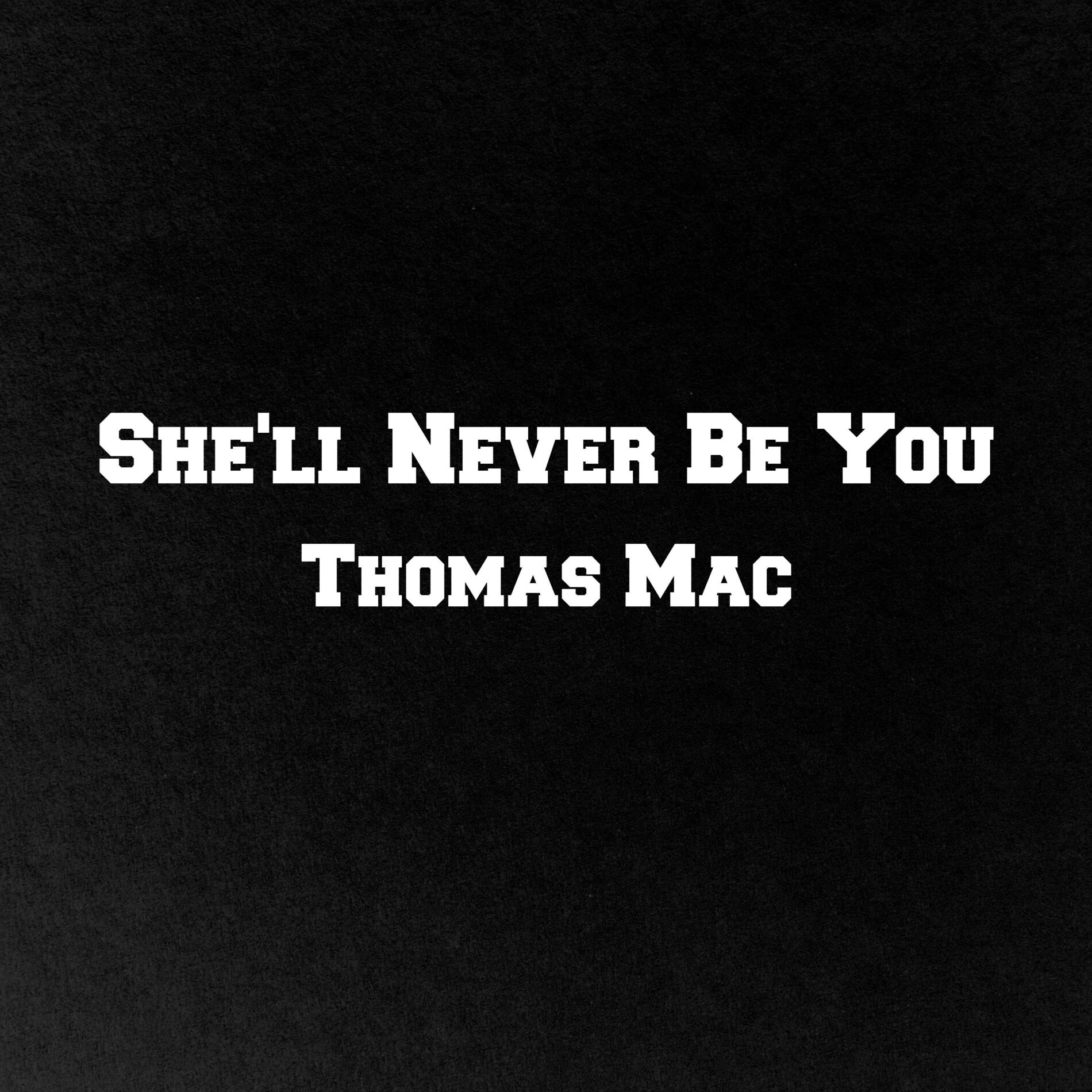 Album cover of She'll Never Be You