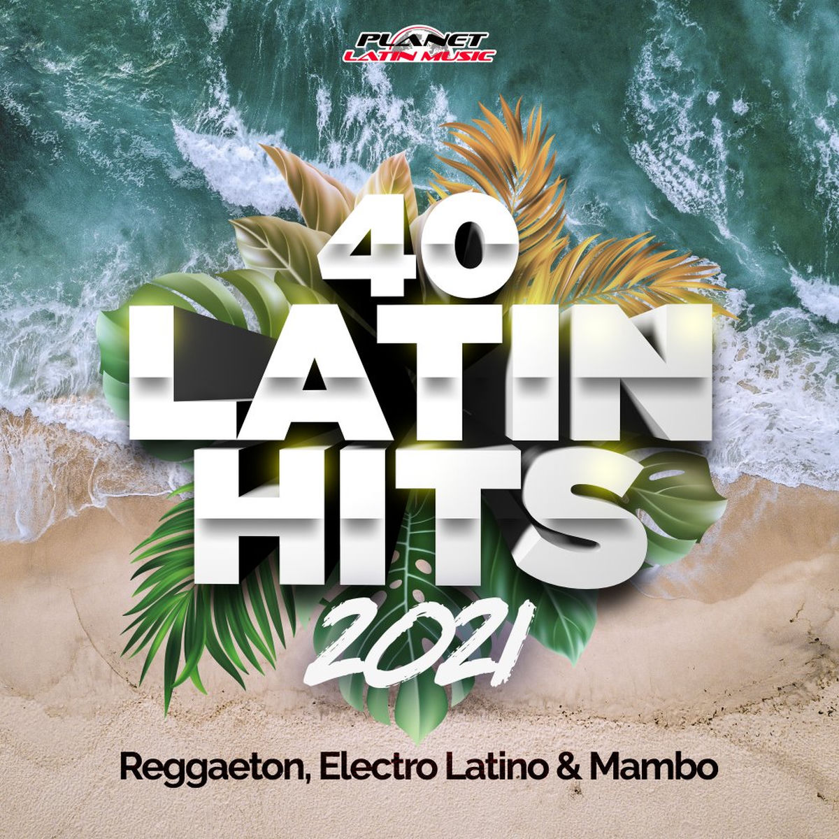 Album cover of 40 Latin Hits 2021 (Reggaeton, Electro Latino & Mambo)