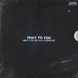 Cover of Pray to You