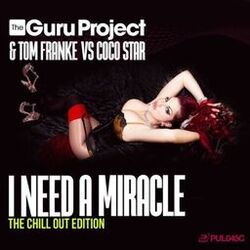Cover of I Need a Miracle (Chillout Edition)
