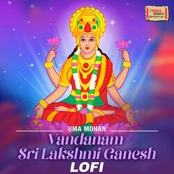 Cover of Vandanam Sri Lakshmi Ganesh (LoFi)