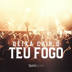 Cover of Deixa Cair o Teu Fogo (Ao Vivo)