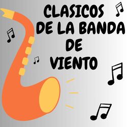 Cover of Clasicos De La Banda De Viento