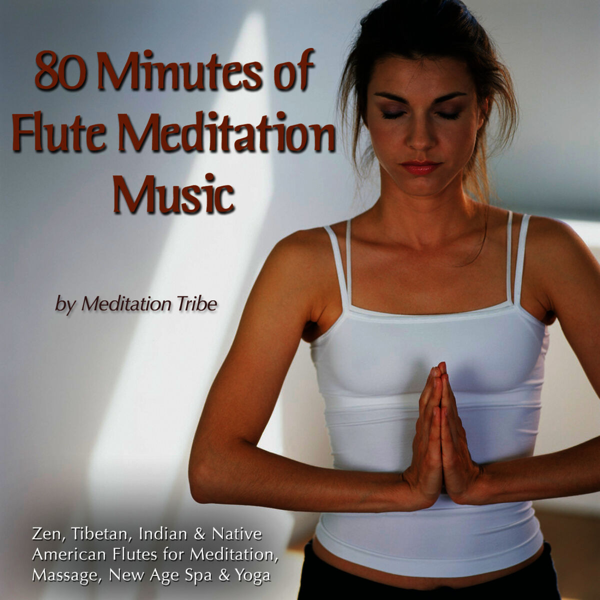 Album cover of 80 Minutes Of Flute Meditation Music (Zen, Tibetan & Native American Flutes for Meditation, Massage, New Age, Spa & Reiki)