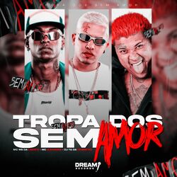 Cover of Tropa dos sem amor