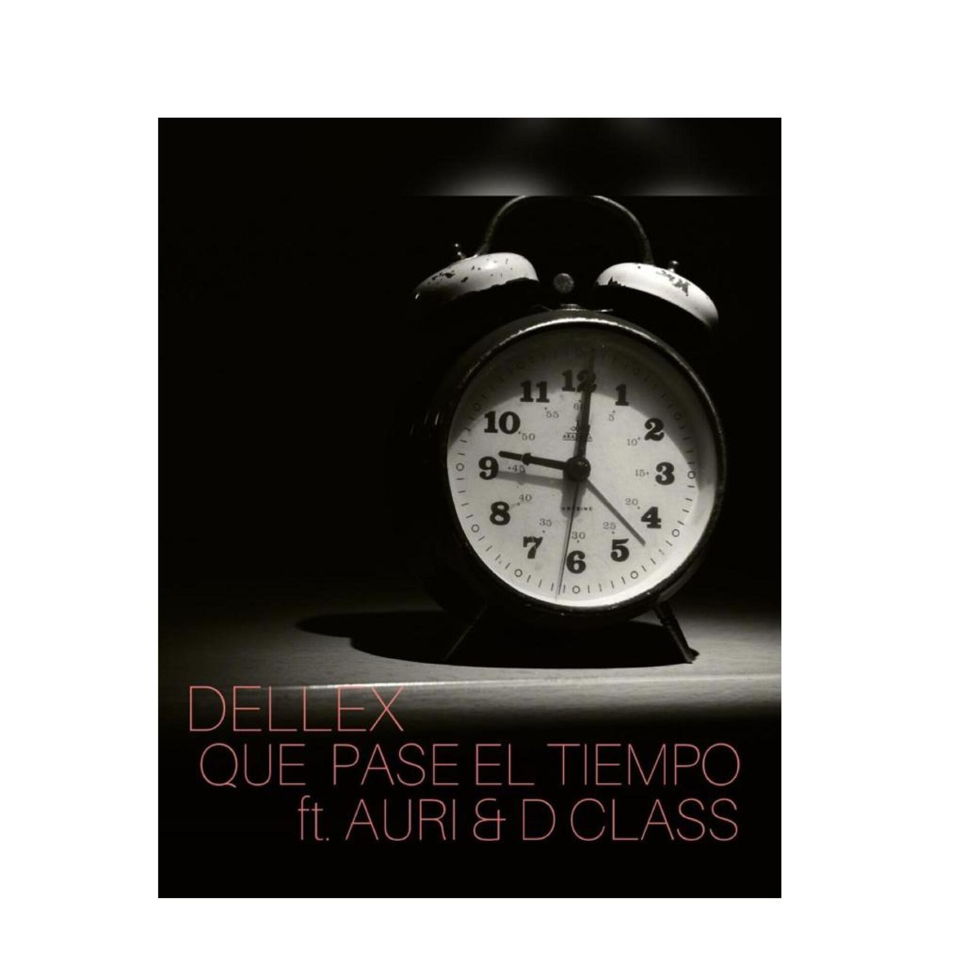 Album cover of Que Pase el Tiempo (feat. Auri & D Class)