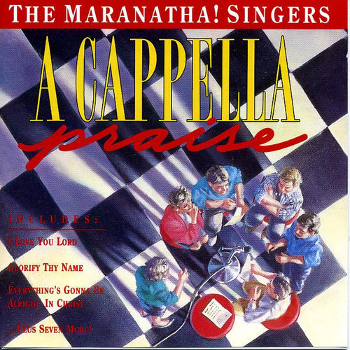 【CD】The Maranatha! Singers／A Cappella… Maranatha! Vocal Band - A Cappella Praise | Deezer