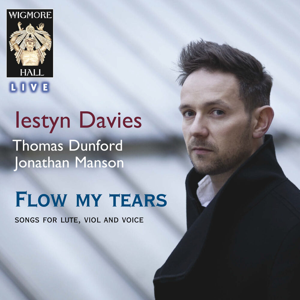 Picture of Flow my tears, Songs for Lute, Viol and Voice (Wigmore Hall Live)
