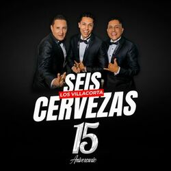 Cover of Seis Cervezas (15 Aniversario)