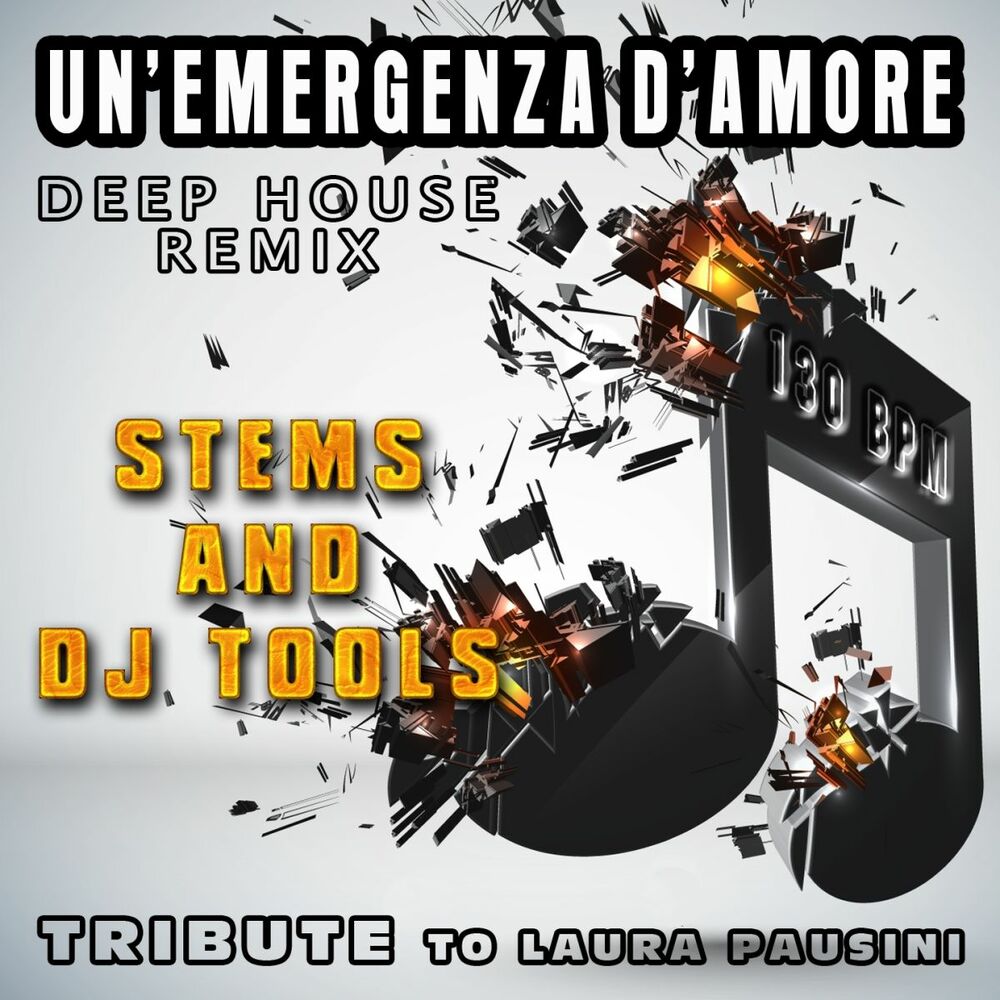 Picture of Un'emergenza d'amore: Deep House Remix, Stems and DJ Tools, Tribute to Laura Pausini
