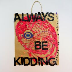 Cover of Always Be Kidding