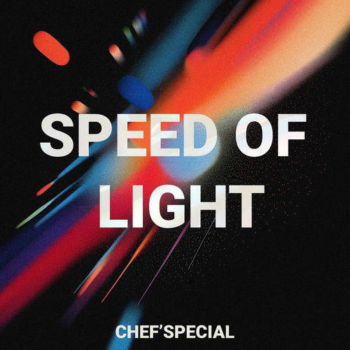 Chef special speed of light deezer