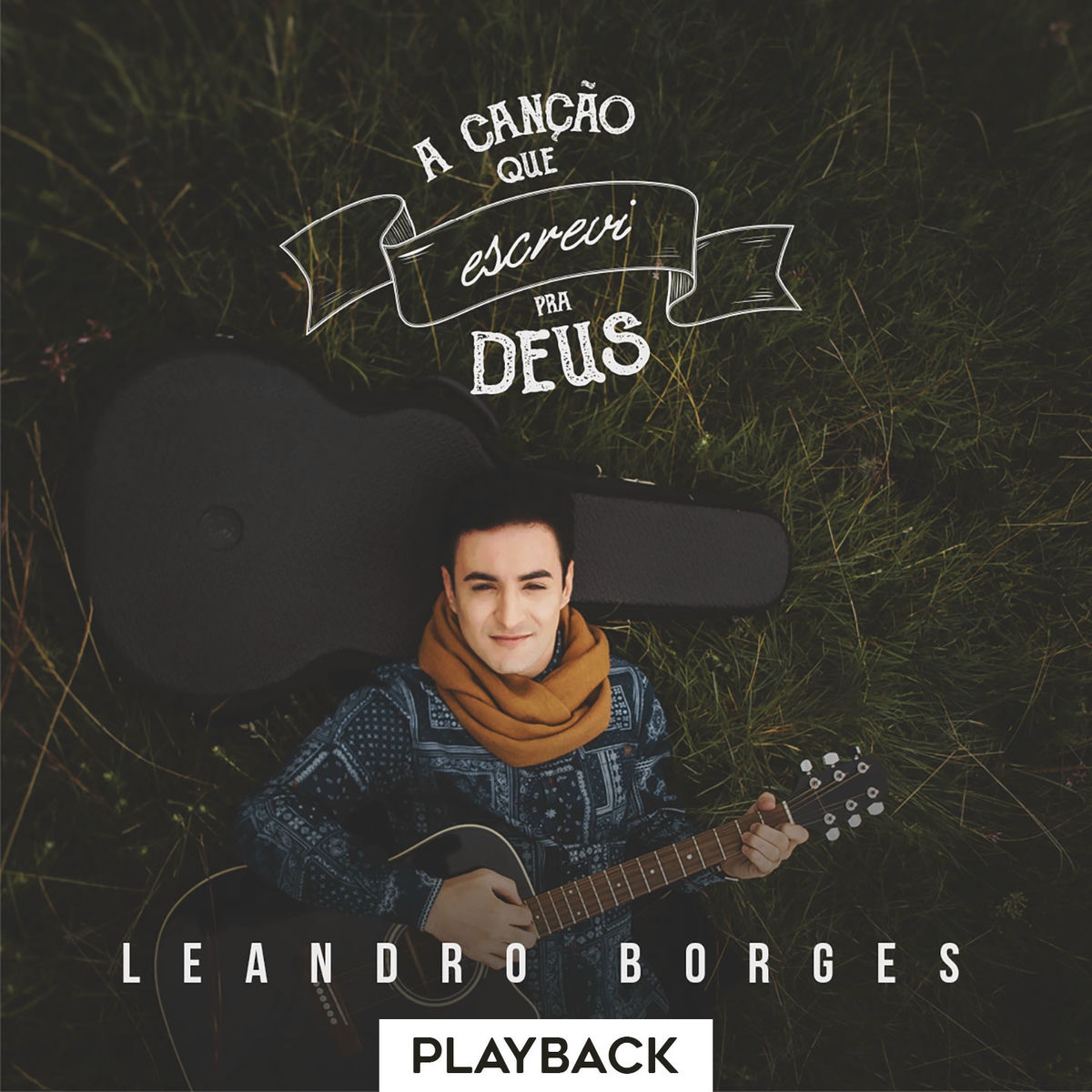 Album cover of A Canção Que Escrevi pra Deus (Playback)