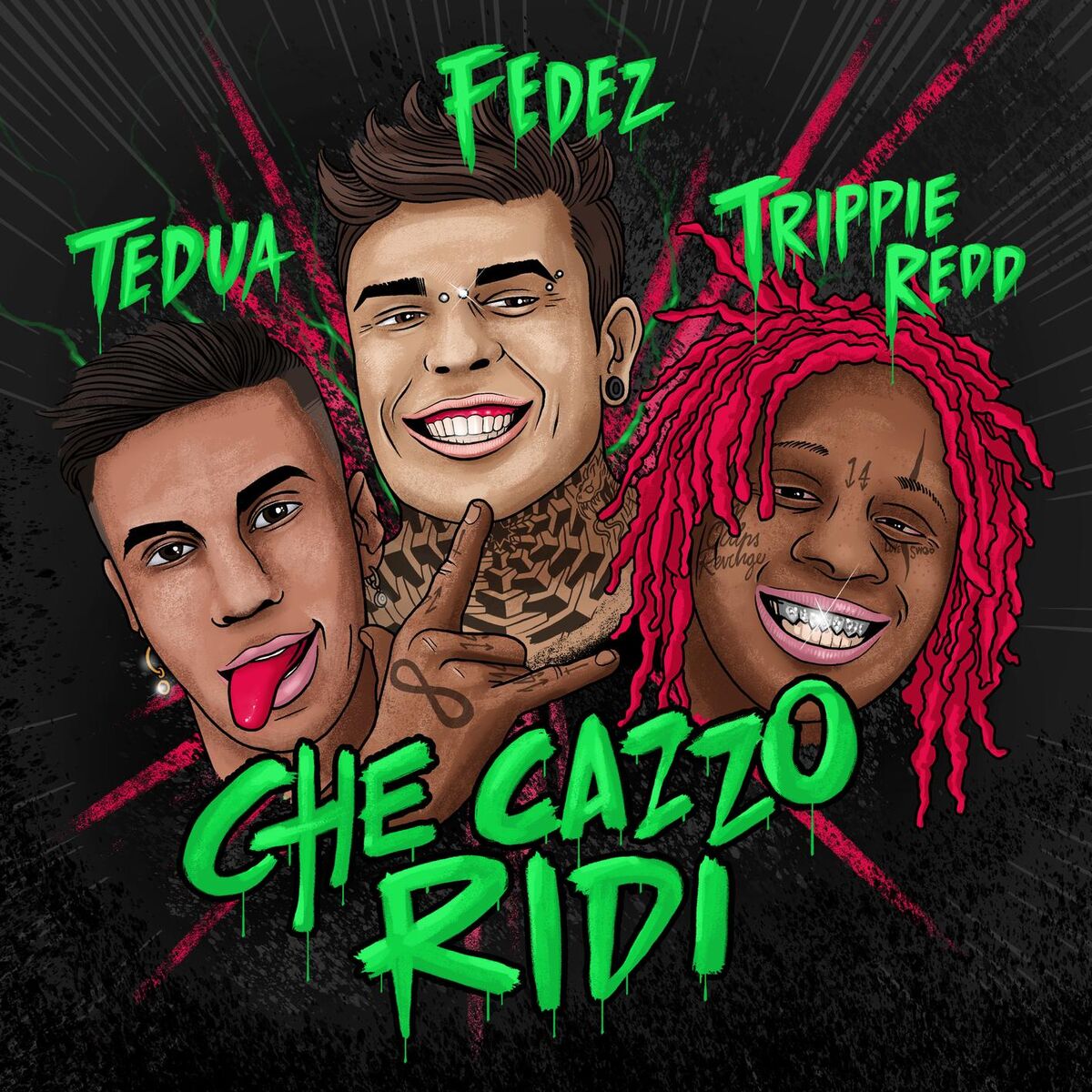 Album cover of Che cazzo ridi (feat. Tedua & Trippie Redd)