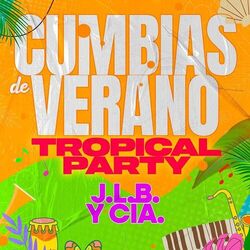 Cumbias De Verano TROPICAL PARTY