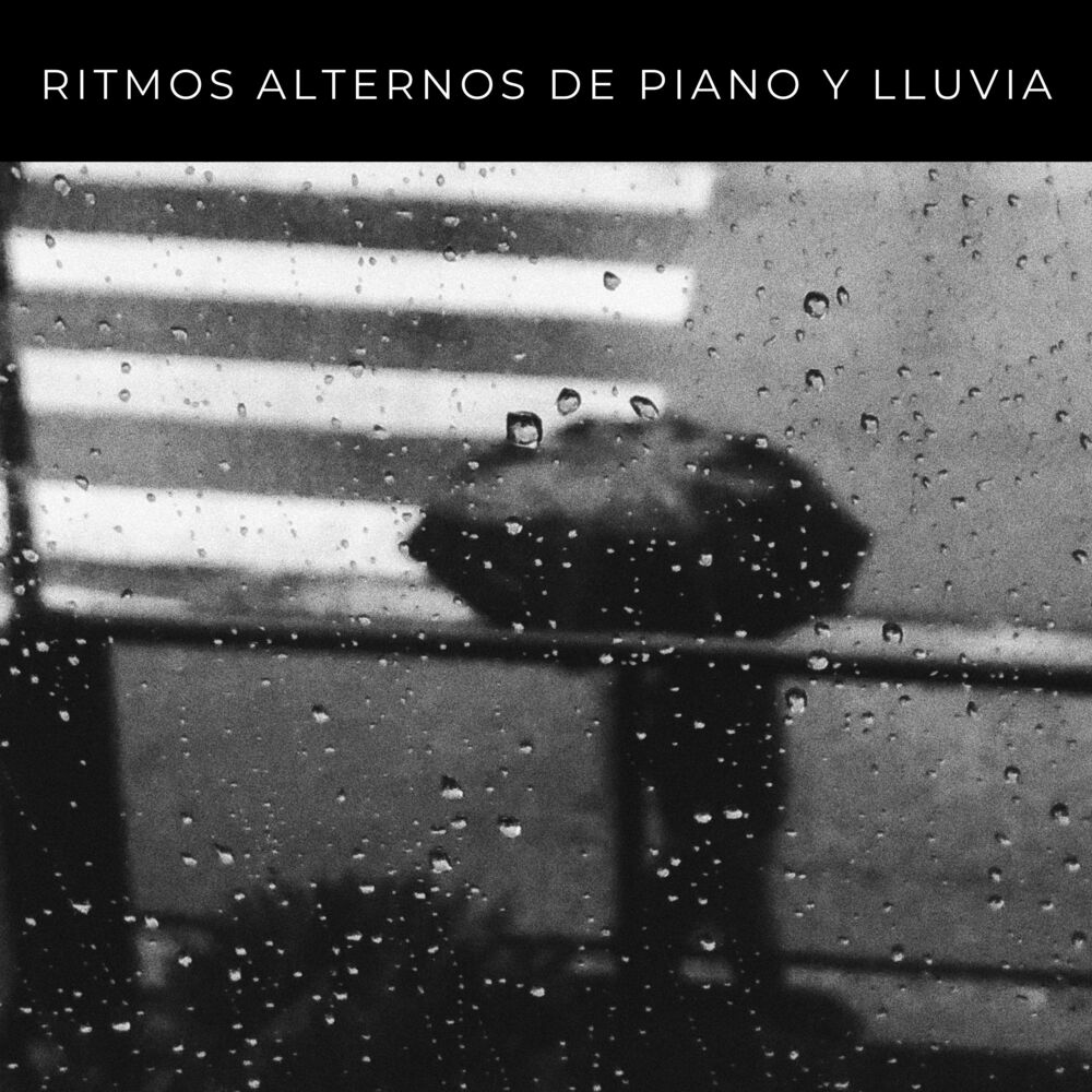 Picture of Ritmos Alternos De Piano y Lluvia